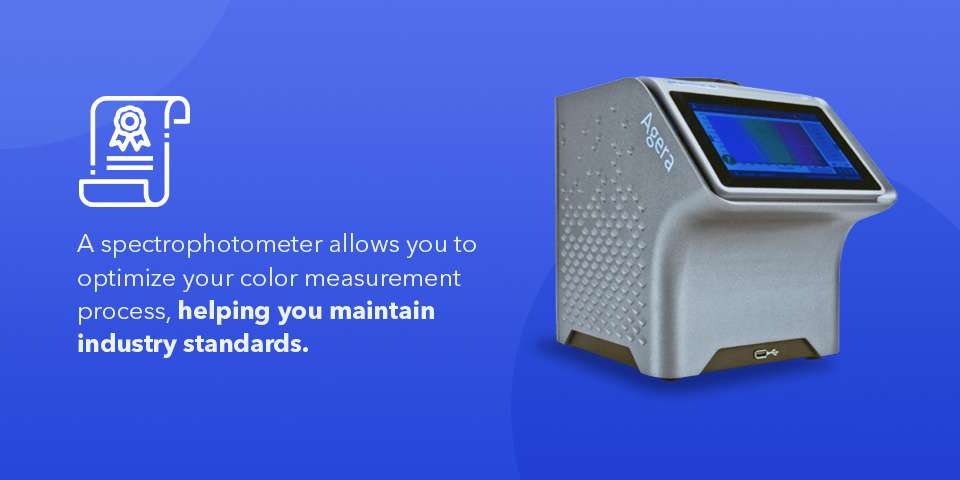 A spectrophotometer allows you to optimize color measurement