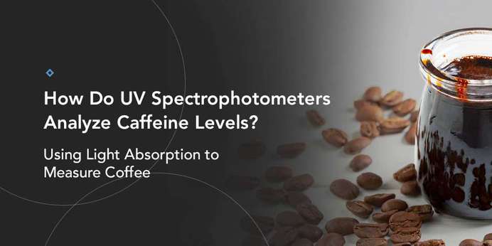 01-How-Do-UV-Spectrophotometers-Analyze-Caffein.jpg