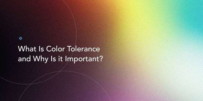 01-What-Is-Color-Tolerance-and-Why-Is-it-Import.original