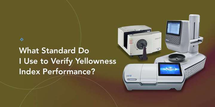 01-WhatStandardDoIUsetoVerifyYellowness.jpg