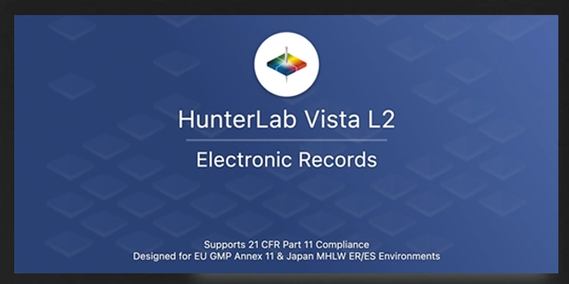 HunterLab Vista L2 electronic records system supporting 21 CFR Part 11 compliance